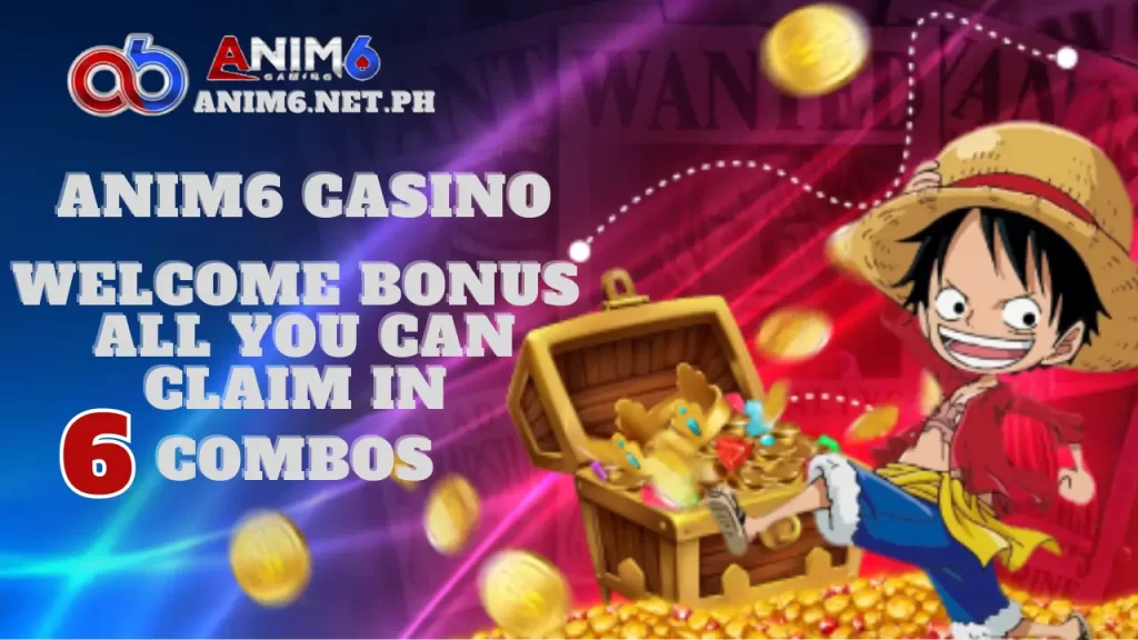 Anim6 Welcome Bonus - All You Can Claim In 6 Combos